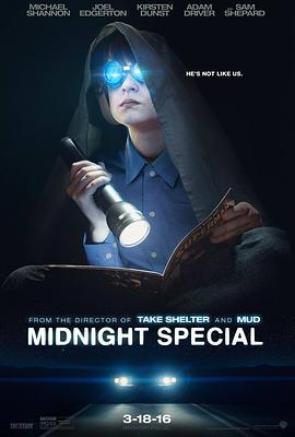 午夜逃亡 Midnight Special (2016) - 毒蛇电影