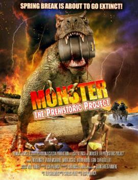 怪物史前计划 Monster the Prehistoric Project (2015) - 毒蛇电影