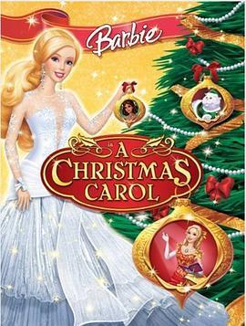 芭比之圣诞颂歌 Barbie in a Christmas Carol (2008) - 毒蛇电影