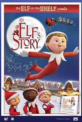 An Elf's Story: The Elf on the Shelf  (2011) - 毒蛇电影