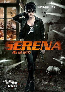 Serena and the Ratts  (2010) - 毒蛇电影