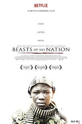 无境之兽 Beasts of No Nation (2015) - 毒蛇电影