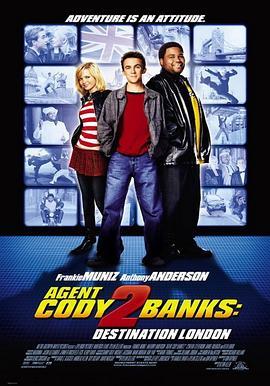 少年特工科迪2 Agent Cody Banks 2: Destination London (2004) - 毒蛇电影