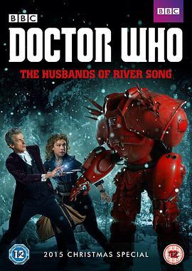 神秘博士：瑞芙·桑恩的丈夫们 Doctor Who: The Husbands of River Song (2015) - 毒蛇电影