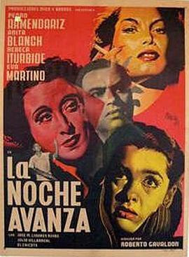 夜渐逝去 La noche avanza (1952) - 毒蛇电影