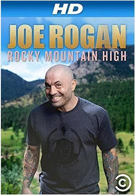 Joe Rogan: Rocky Mountain High  (2014) - 毒蛇电影