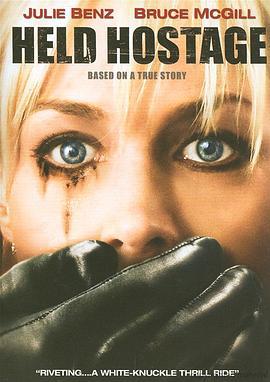 挟持人质 Held Hostage (2009) - 毒蛇电影