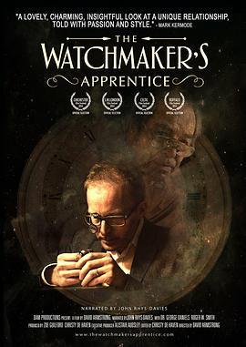 钟表匠的学徒 The Watchmaker’s Apprentice (2015) - 毒蛇电影