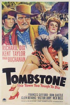 墓石镇：求死不能 Tombstone: The Town Too Tough to Die (1942) - 毒蛇电影