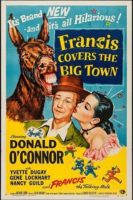 神骡大闹纽约城 Francis Covers the Big Town (1953) - 毒蛇电影