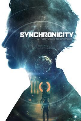 同步 Synchronicity (2015) - 毒蛇电影