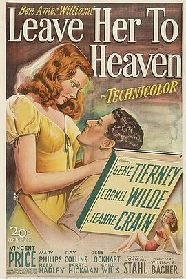 爱到天堂 Leave Her to Heaven (1945) - 毒蛇电影