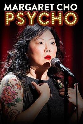 Margaret Cho: PsyCHO  (2015) - 毒蛇电影