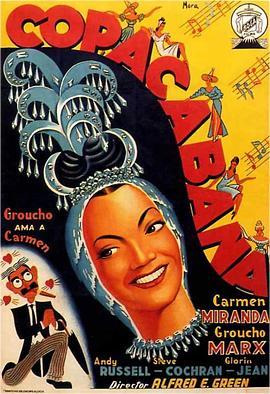 科帕卡瓦纳 Copacabana (1947) - 毒蛇电影