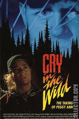 旷野的枪声 Cry in the Wild: The Taking of Peggy Ann (1991) - 毒蛇电影