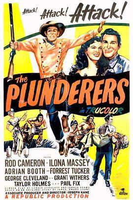 百战南蛮 The Plunderers (1948) - 毒蛇电影