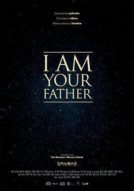 我是你爸爸 I Am Your Father (2015) - 毒蛇电影