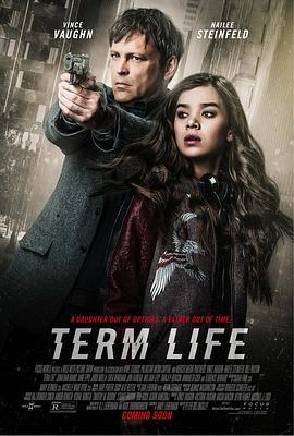 期限人生 Term Life (2016) - 毒蛇电影