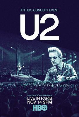 U2: Innocence + Experience, Live in Paris  (2015) - 毒蛇电影