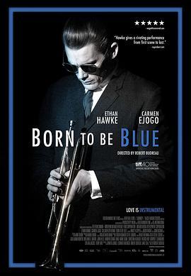 生为蓝调 Born to Be Blue (2015) - 毒蛇电影