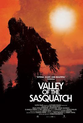 大脚野人谷 Valley of the Sasquatch (2015) - 毒蛇电影