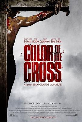 黑色十字架 Color of the Cross (2006) - 毒蛇电影