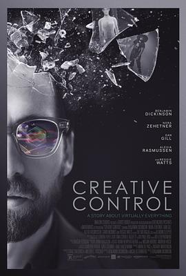 虚拟性成瘾 Creative Control (2015) - 毒蛇电影