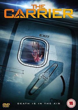 病毒航班 The Carrier (2015) - 毒蛇电影