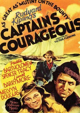 怒海余生 Captains Courageous (1937) - 毒蛇电影