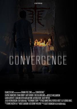 收敛 Convergence (2015) - 毒蛇电影