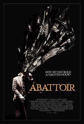 特厉屋 Abattoir (2016) - 毒蛇电影