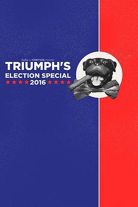 Triumph's Election Special 2016  (2016) - 毒蛇电影