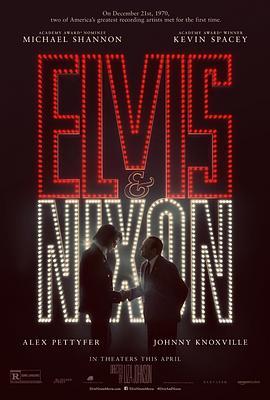 猫王与尼克松 Elvis & Nixon (2016) - 毒蛇电影