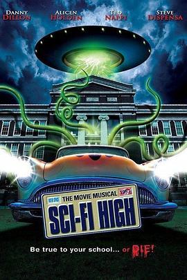 奇幻科技学院 Sci-Fi High: The Movie Musical (2010) - 毒蛇电影