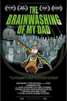 The Brainwashing of My Dad  (2015) - 毒蛇电影