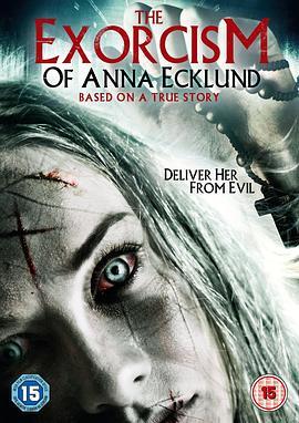 安娜驱魔记 The Exorcism of Anna Ecklund (2016) - 毒蛇电影