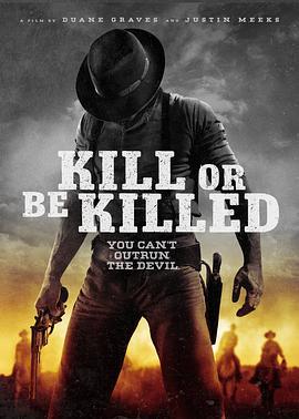 Kill or Be Killed  (2015) - 毒蛇电影