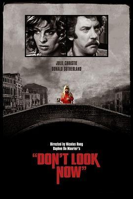 威尼斯疑魂 Don't Look Now (1973) - 毒蛇电影