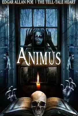 Animus: The Tell-Tale Heart  (2015) - 毒蛇电影