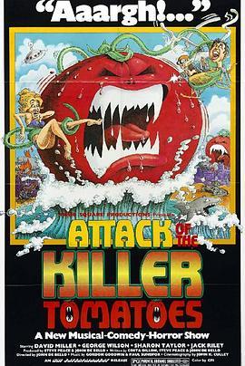 杀人番茄 Attack of the Killer Tomatoes (1978) - 毒蛇电影