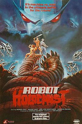 人类反抗之日 Robot Holocaust (1986) - 毒蛇电影