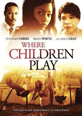 孩子们玩耍的地方 Where Children Play (2015) - 毒蛇电影