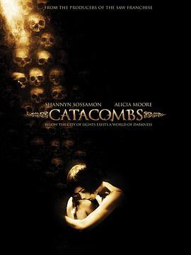 地下墓穴 Catacombs (2007) - 毒蛇电影