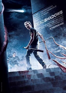 死亡阴影 Dead Shadows (2012) - 毒蛇电影