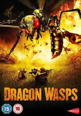 龙黄蜂 Dragon Wasps (2012) - 毒蛇电影