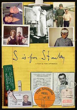 与斯坦利·库布里克有关的小事 S Is For Stanley (2015) - 毒蛇电影