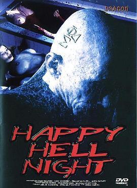 幸运地狱夜 Happy Hell Night (1992) - 毒蛇电影