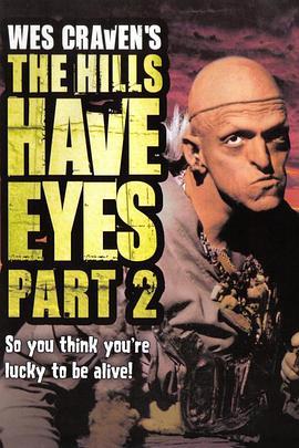 隔山有眼2 The Hills Have Eyes Part II (1984) - 毒蛇电影