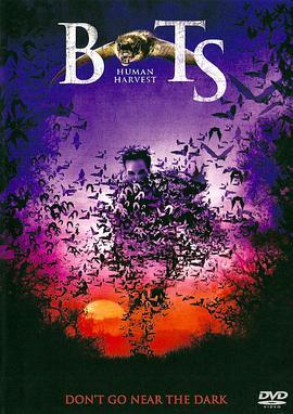 蝙蝠血魔2 Bats: Human Harvest (2007) - 毒蛇电影