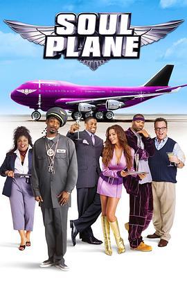 灵魂梦飞翔 Soul Plane (2004) - 毒蛇电影